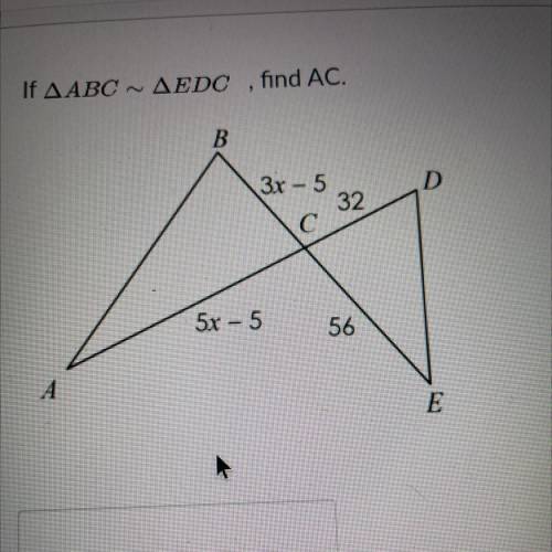 If Triangle ABC ~ Triangle EDC find AC
