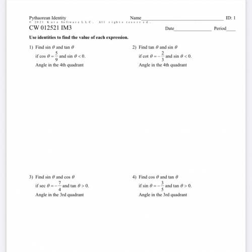 Pythagorean Identity. Use identities to find the value of each expression.