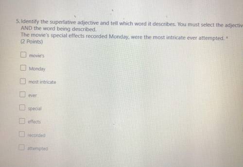 Please help me with my adjective and adverb work, I’ll give brainliest, READ CAREFULLY