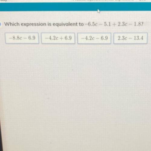 Which expression is equivalent to -6.50 – 5.1 + 2.3c – 1.8?