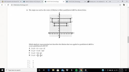 A triangle is to be dilated with a scale factor of 2. which algebraic representation this dilation.