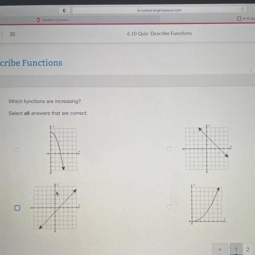 PLEASE HELP ASAP!!! WILL MARK BRAINLIEST

Which functions are increasing?
Select all answers that