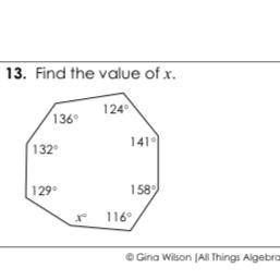 13. Find the value of x.
124
136
132
158
129
142
116
need ASAP!!