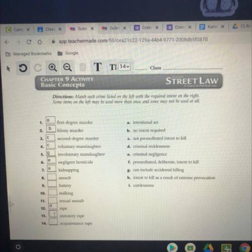 Directions: Match each crime listed on the left with the required intent on the right,

Some items