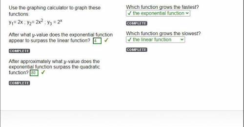 Use the graphing calculator to graph these functions:y1= 2x ; y2= 2x2 ; y3 = 2x