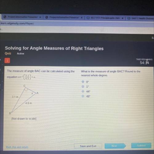 The measure of angle BAC can be cakulated using the

3,1
What is the measure of angle BAC? Round t