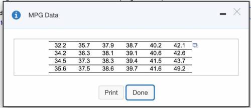 The accompanying data represent the miles per gallon of a random sample of cars with a three-cylin