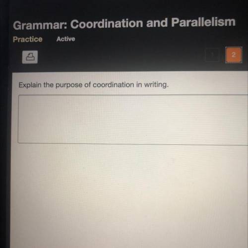 Explain the purpose of coordination in writing.
PLEASEE HELP !!! I’m so close