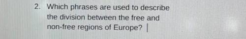 Which phrases are used to describe the division between the free and non-free regions of Europe?