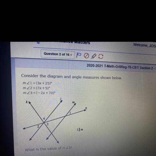 Consider the diagram and angle measures shown below.

m∠1 = (3x +25)
m∠2 = (7x+5)
m∠3 =(-2x + 70)