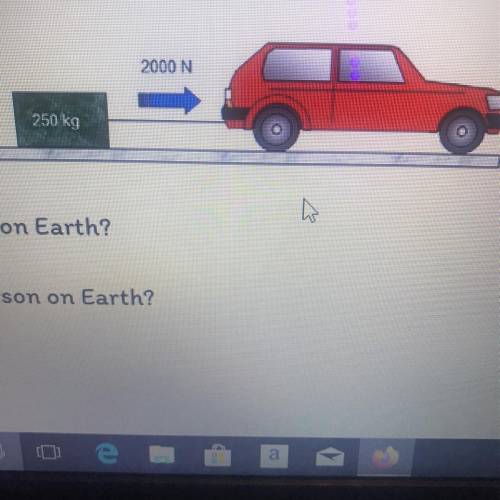 ANSWER QUICK 

Calculate the acceleration of
the 250 kg mass that has a
2000N force applied t