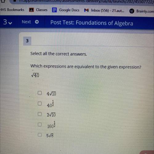 Select all the correct answers.

Which expressions are equivalent to the given expression?
740
4/1