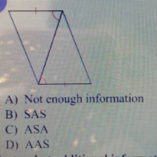 7
A) Not enough information
B) SAS
C) ASA
D) AAS
