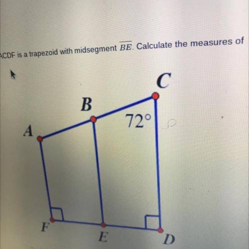 ACDF is a trapezoid with midsegment BE. Calculate the measures of angle A and angle ABE.