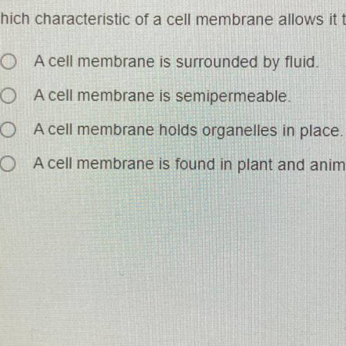 Which characteristic of a cell membrane alloes it to control materials entering and leaving a cell?