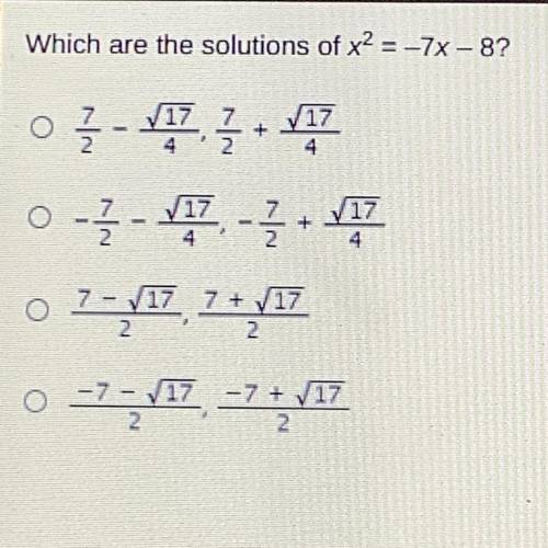 Which are the solutions of x2 = -7x - 8?