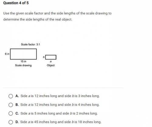 Use the given scale factor and the side lengths of the scale drawing to determine the side lengths