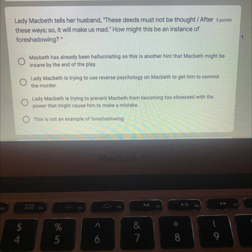 Lady Macbeth tells her husband “these deeds must not be thought/after these ways; so it will make u