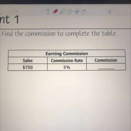 Find the commission to complete the table.

Earning Commission
Commission Rate
5%
Commission
