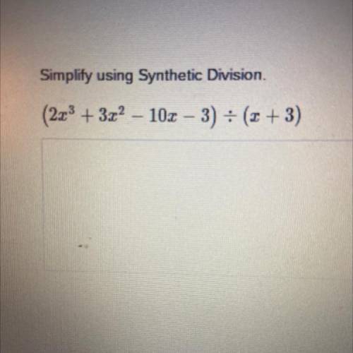Simplify using Synthetic Division