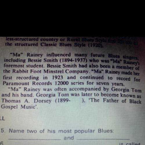 _________ _________ Blues
_________ _________was Ma Rainey’s Foremost student.
