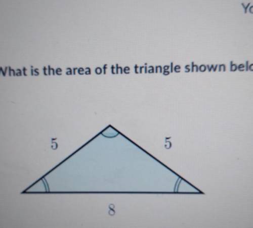 What is the area of the triangle below?