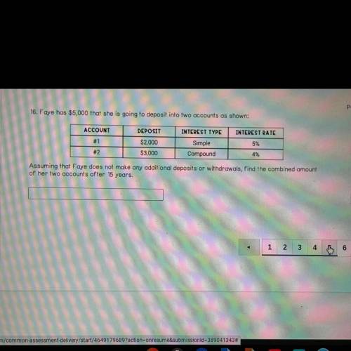 Help:Faye nos $5,000 that she is going to deposit into two accounts as shown:

ACCOUNTDEPOSIT INTE