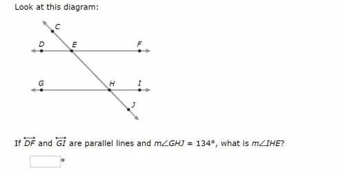 If DF and GI are parallel lines and mGHJ = 134°, what is mIHE?