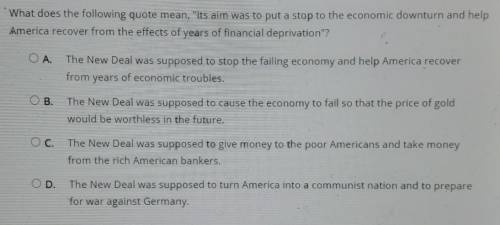 what does the following quote mean, Its aim was to a stop to the economic downturn and help Americ