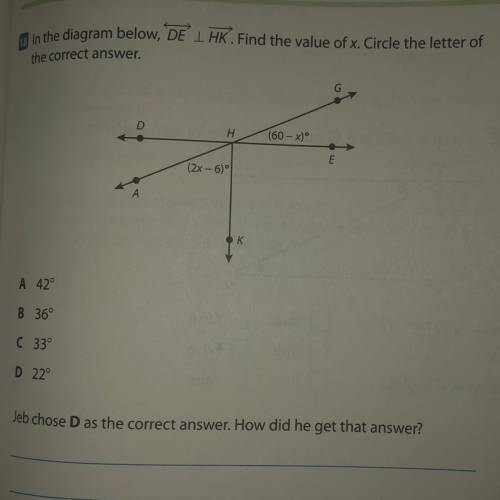 In the diagram below, DE 1 HK. Find the value of x. Circle the letter of

the correct answer,
D
(6