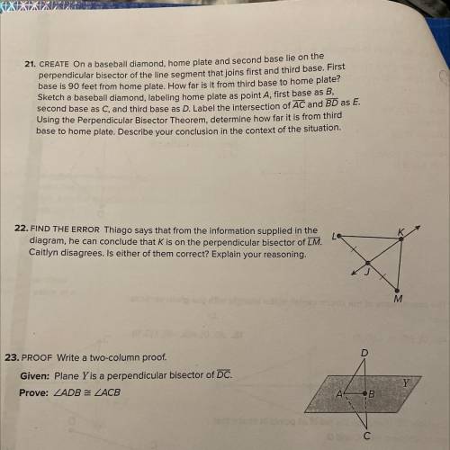 22. FIND THE ERROR Thiago says that from the information supplied in the

diagram, he can conclude