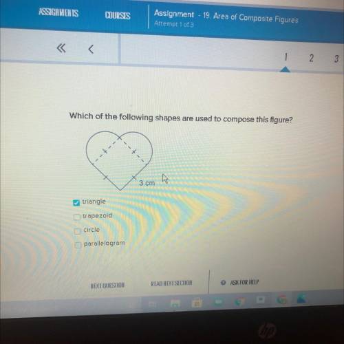 Which of the following shapes are used to compose this figure?

a
3 cm
triangle
trapezoid
circle
p