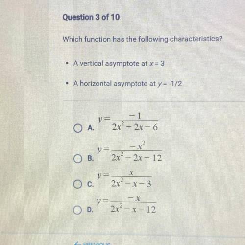 Which function has the following characteristics?

.
A vertical asymptote at x = 3
.
A horizontal