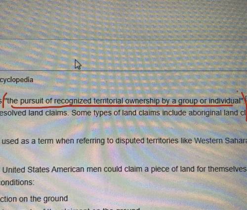 What does land claim mean? Or can you put the red statement into easier words? Please help!