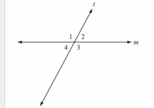 Line m is intersected by line t , as shown in the diagram below. Based on the diagram, which of the