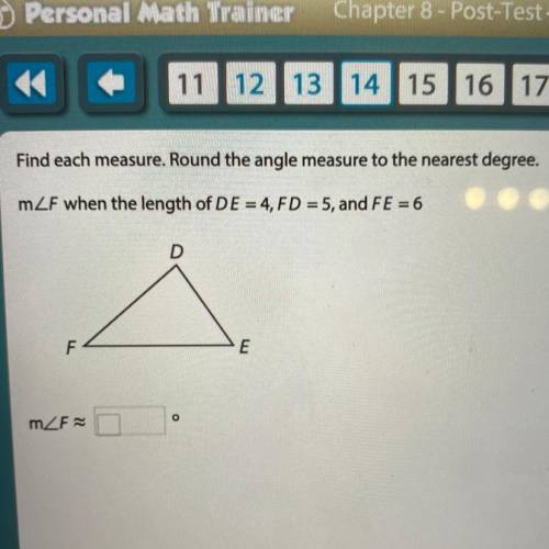 Find each measure. Round the angle measure to the nearest degree.

mZF when the length of DE = 4,