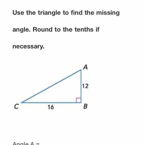Use the triangle to find the missing angle. Round to the tenths if necessary.