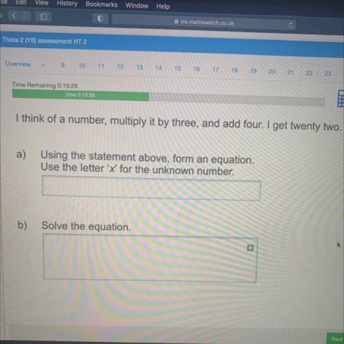 I think of a number multiply it by three and add four i get twenty two.

a) using the statement ab