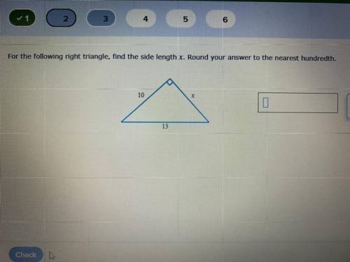 For the following right triangle, find the side length x. Round your answer to the nearest hundredt