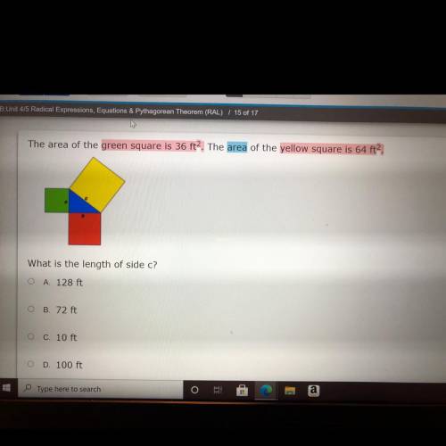 The area of the green square is 36 ft. The area of the yellow square is 64 ft.

What is the length