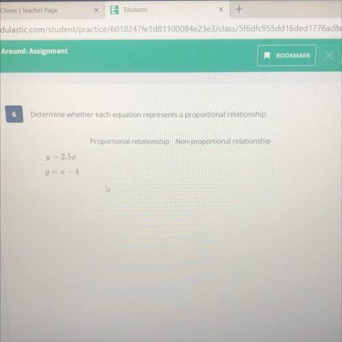 6

Determine whether each equation represents a proportional relationship.
Proportional relationsh