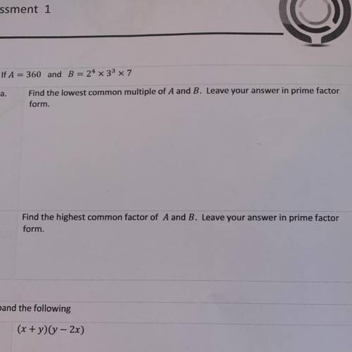 If A = 360 and B = 2^4 x 3^3 x 7

Find the lowest & highest common multiple of A and B. Leave