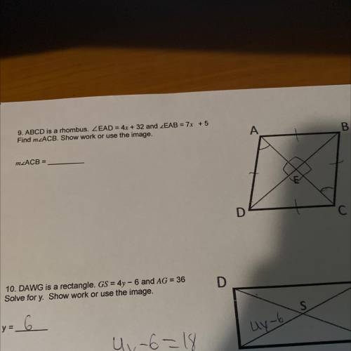 9. ABCD is a rhombus. LEAD = 4x + 32 and LEAB = 7x + 5
Find mcACB. Show work or use the image.