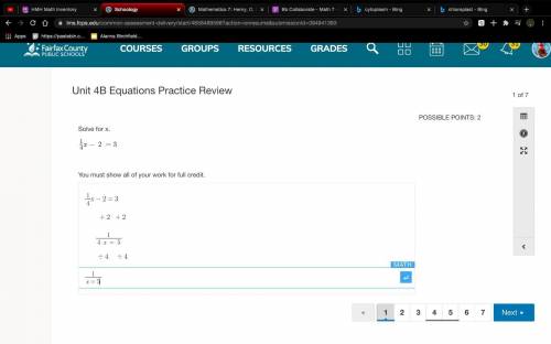 Is this right? 
Question: 1/4 x− 2 =3
what is x?