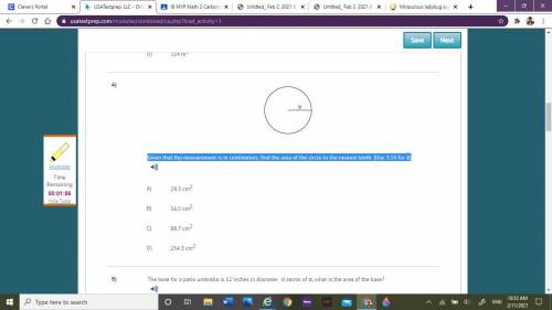 Given that the measurement is in centimeters, find the area of the circle to the nearest tenth. (Us