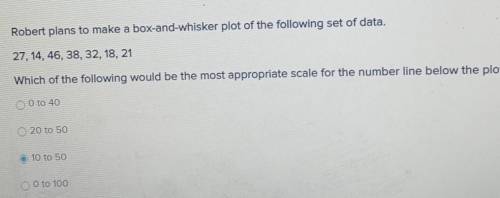 HELP ASAP PLSSS Robert plans to make a box-and-whisker plot of the following set of data.

27, 14,