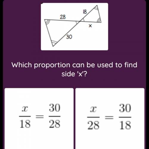 Which proportion can be used to find the side x