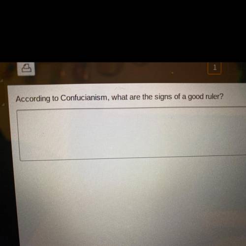 According to Confucianism, what are the signs of a good ruler? PLASEEEE HELPPP I NEED THE ANSWER RN