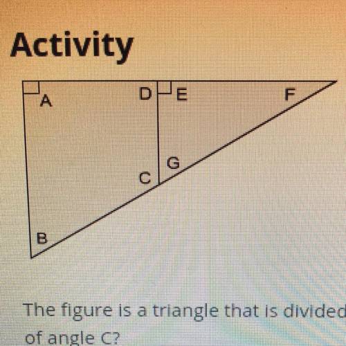 The figure is a triangle that is divided into two parts. Angle A and angle E are right angles, and