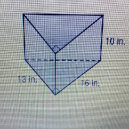10 in.
13 in.
16 in. 
What is the Surface area of the triangular prism
